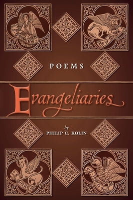 Evangeliaries by Kolin, Philip C.
