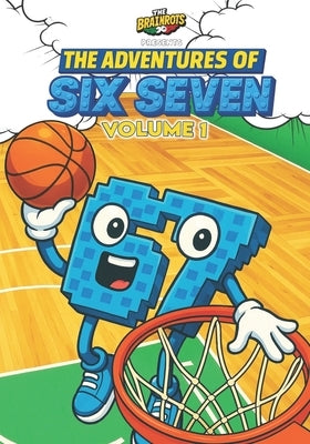 The Adventures of SIX SEVEN - Volume 1 - [English Version] 67 Italian Brainrot Character: Three complete mini-stories of Six Seven, character from the by Agozzino, Maria
