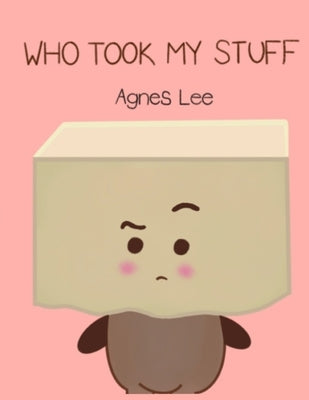 Who Took My Stuff by Lee