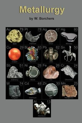 Metallurgy by Borchers, W.