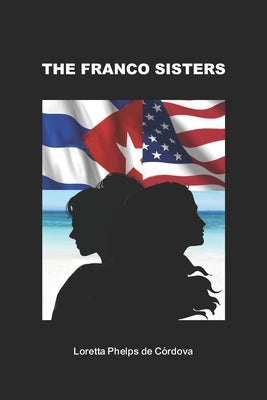 The Franco Sisters by Phelps de Córdova, Loretta