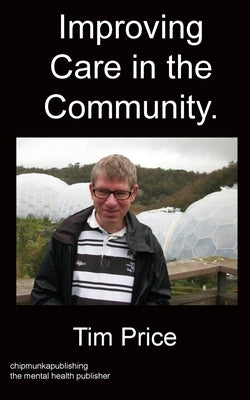 Improving Care in the Community. by Price, Tim