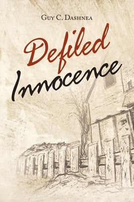 Defiled Innocence by Dashnea, Guy C.
