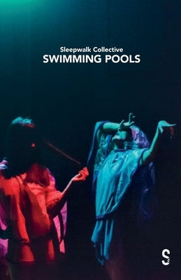 Swimming Pools by Collective, Sleepwalk