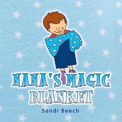 Nana's Magic Blanket by Beech, Sandi