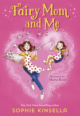 Fairy Mom and Me #1 by Kinsella, Sophie