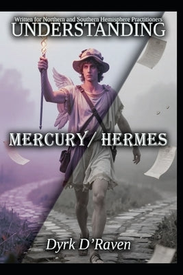 Understanding Mercury / Hermes by Hurn, Raymond