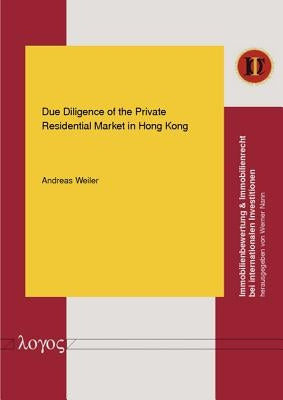 Due Diligence of the Private Residential Market in Hong Kong by Weiler, Andreas