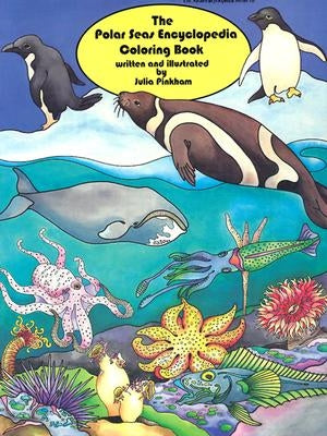 Polar Seas Encyclopedia Color by Pinkham, Julia
