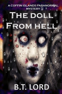 The Doll From Hell by Lord, B. T.