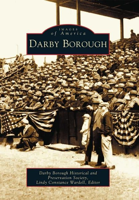 Darby Borough by Darby Borough Historical and Preservatio
