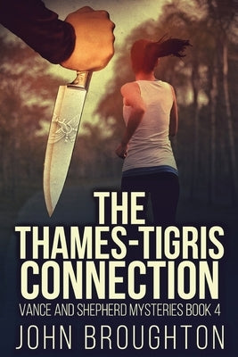 The Thames-Tigris Connection by Broughton, John