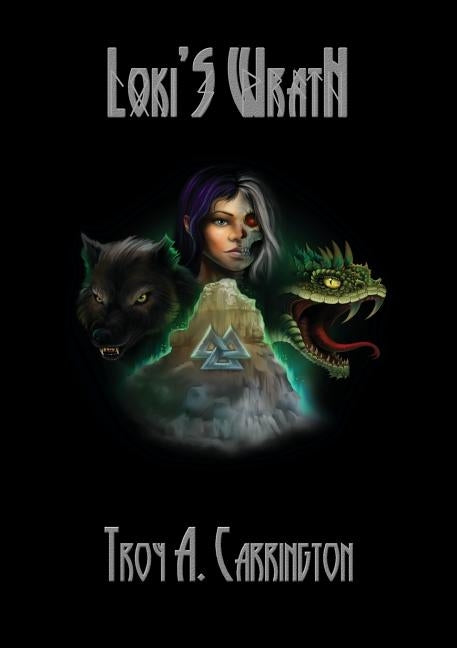 Loki's Wrath by Carrington, Troy A.