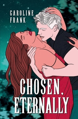Chosen, Eternally by Frank, Caroline