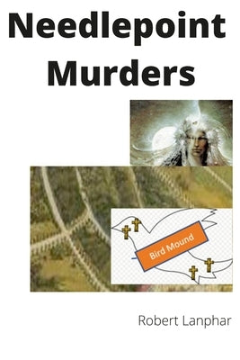 Needlepoint Murders by Lanphar, Robert