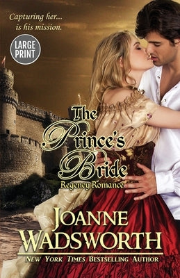 The Prince's Bride: (Large Print) by Wadsworth, Joanne