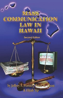 Mass Communication Law in Hawaii by Olson, Peter W.