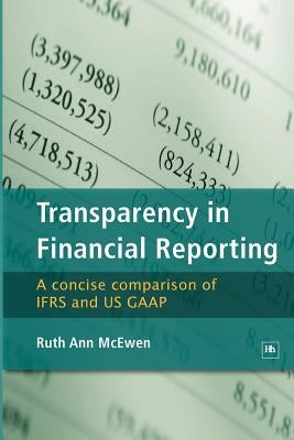 Transparency in Financial Reporting by McEwen, Ruth Ann