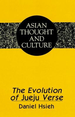 The Evolution of Jueju Verse by Wawrytko, Sandra a.