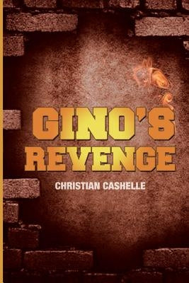 Gino's Revenge by Cashelle, Christian