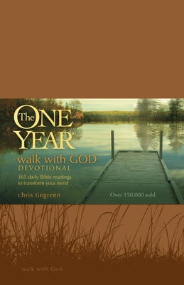 The One Year Walk with God Devotional: 365 Daily Bible Readings to Transform Your Mind by Walk Thru Ministries