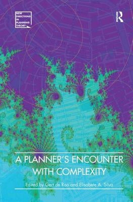 A Planner's Encounter with Complexity by Roo, Gert De