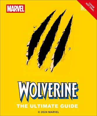Wolverine the Ultimate Guide by Richau, Amy
