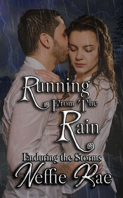 Running From The Rain by Rae, Neffie
