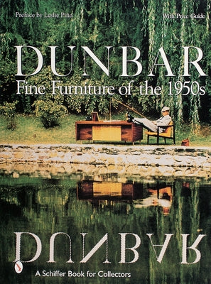 Dunbar: Fine Furniture of the 1950s by Piña, Preface By Leslie