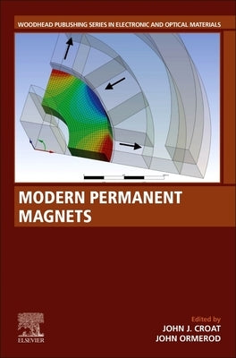 Modern Permanent Magnets by Croat, John J.