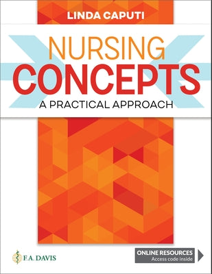 Nursing Concepts: A Practical Approach by Caputi, Linda