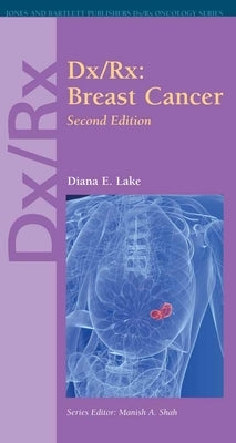 DX/Rx: Breast Cancer: . by Lake, Diana E.