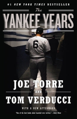 The Yankee Years by Torre, Joe