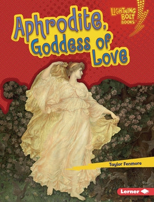 Aphrodite, Goddess of Love by Fenmore, Taylor