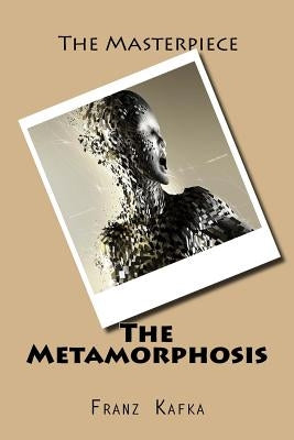 The Metamorphosis by Kafka, Franz