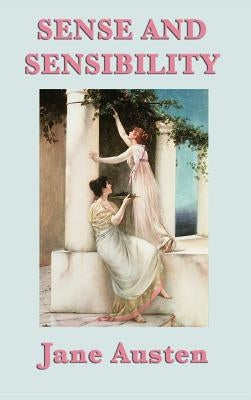 Sense and Sensibility by Austen, Jane