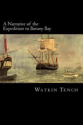 A Narrative of the Expedition to Botany Bay by Struik, Alex