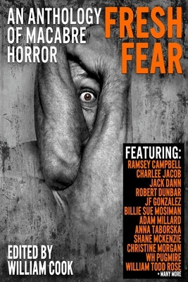 Fresh Fear: An Anthology of Macabre Horror by Campbell, Ramsey