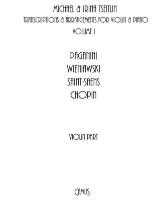 Transcriptions & Arrangements by Michael & Irina Tseitlin. Volume I. Violin part. by Tseitlin, Michael &. Irina