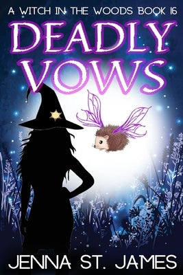 Deadly Vows: A Paranormal Cozy Mystery by St James, Jenna