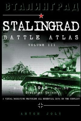 Stalingrad Battle Atlas: volume III by Joly, Anton