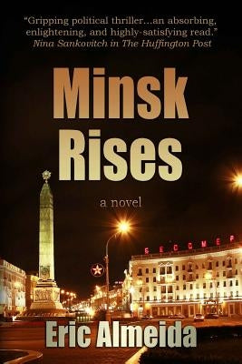 Minsk Rises by Almeida, Eric