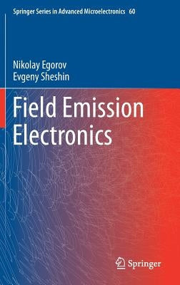 Field Emission Electronics by Egorov, Nikolay