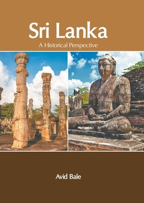 Sri Lanka: A Historical Perspective by Bale, Avid