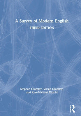 A Survey of Modern English by Gramley, Stephan