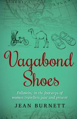 Vagabond Shoes by Burnett, Jean