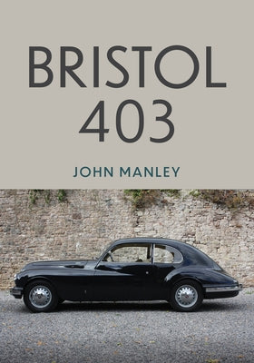 Bristol 403 by Manley, John