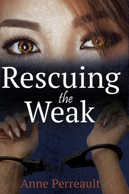 Rescuing the weak by Perreault, Anne