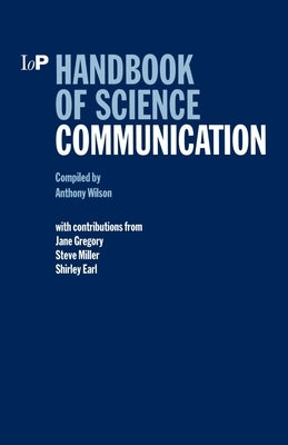 Handbook of Science Communication by Wilson, Anthony