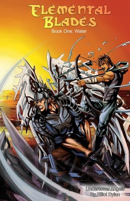 Elemental Blades: Book One: Water by Cho, Phil